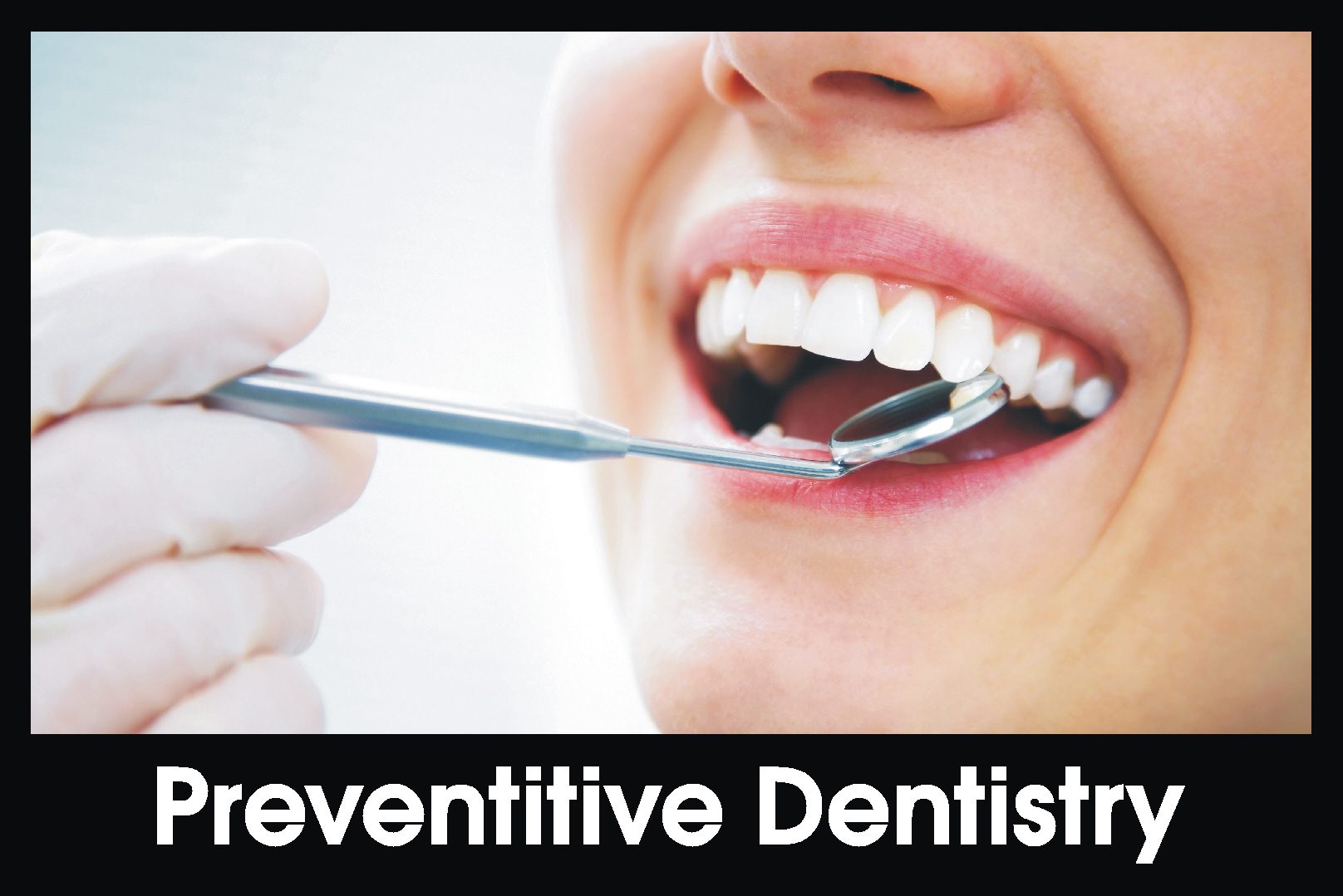preventive dentistry